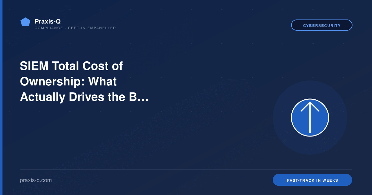 SIEM Total Cost of Ownership: What Actually Drives the Bill