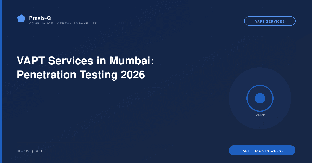 VAPT Services in Mumbai: Penetration Testing 2026